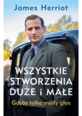 Wszystkie stworzenia duże i małe