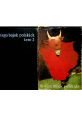 Księga bajek polskich tom I-II