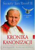 Kronika Kanonizacji Święty Jan Paweł II