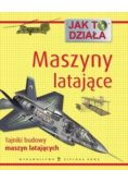 Jak to działa Maszyny latające