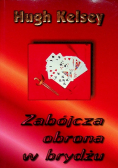 Zabójcza obrona w brydżu