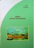 Piękno Juliusza Słowackiego Tom I  Principia
