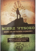 Mierz wysoko kroki do odważnej męskości