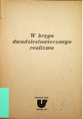 W kręgu dwudziestowiecznego realizmu