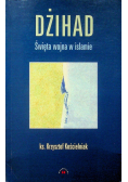Dżihad Święta wojna w islamie