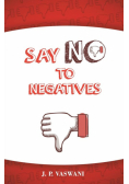 Say No to Negatives