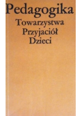 Pedagogika towarzystwa przyjaciół dzieci