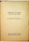 Urbarze Śląskie z końca XVIII wieku
