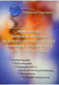 Problematyka pedagogiki specjalnej na łamach czołowych pediatryków pedagogicznych po II wojnie światowej
