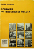Człowiek w przestrzeni miasta