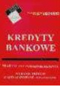 Kredyty bankowe praktyczny poradnik klienta