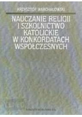 Nauczanie religii i szkolnictwo katolickie w konkordatach współczesnych