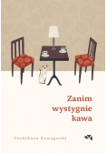 Zanim wystygnie kawa