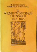 W Wilnie i w dworach litewskich