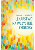 Lekarstwo na wszystkie choroby