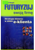 Futuryzuj swoją firmę