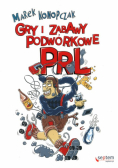 Gry i zabawy podwórkowe PRL