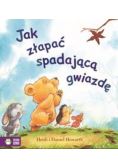 Poczytajmy razem Jak złapać spadającą gwiazdę