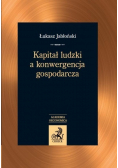 Kapitał ludzki a konwergencja gospodarcza