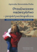 Przedwczesne macierzyństwo perspektywa biograficzna