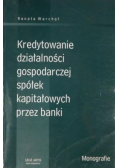 Kredytowanie działalności gospodarczej spółek kapitałowych przez banki