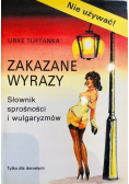 Zakazane wyrazy Słownik sprośności i wulgaryzmów