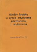 Między krytyką a prozą artystyczną pozytywizmu i modernizmu
