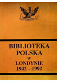 Biblioteka Polska w Londynie 1942 1992