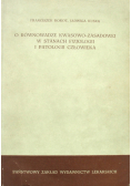 W równowadze kwasowo zasadowej w stanach fizjologii i patologii człowieka