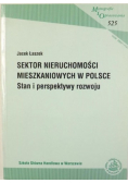 Sektor nieruchomości mieszkaniowych w Polsce. Stan i perspektywy rozwoju
