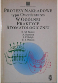 Protezy nakładowe typu Overdentures w ogólnej praktyce stomatologicznej