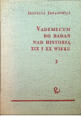 Vademecum do badań nad historią XIX i XX