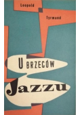 U brzegów jazzu