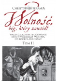 Wolność, bóg, który zawiódł Tom 2