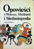 Opowieści z Wołoszy Mołdawii i Siedmiogrodu