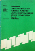 Opisy fonologiczne polskich punktów Ogólnosłowiańskiego atlasu językowego zeszyt III Mazowsze