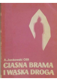Ciasna brama i wąska droga