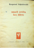 Umarli jeżdżą bez biletu