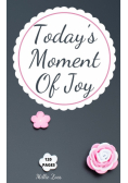 Today's Moment Of Joy