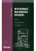 Wychować miłośnika książki