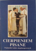 Cierpieniem pisane