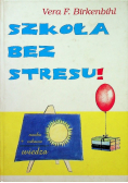 Szkoła bez stresu