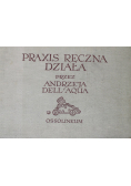Praxis ręczna działa przez Andrzeja Dellaqua