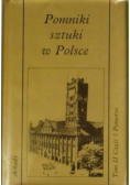 Pomniki sztuki w Polsce Tom II Część I Pomorze