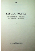 Sztuka Polska przedromańska i romańska do schyłku XIII wieku