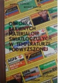 Obróbka barwnych materiałów światłoczułych w temperaturze podwyższonej