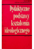 Dydaktyczne podstawy kształcenia ideologicznego