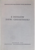 Z dziejów Ziemi Chojeńskiej