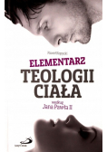 Elementarz teologii ciała według Jana Pawła II