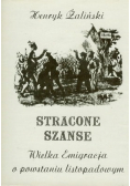 Stracone szanse Wielka Emigracja o powstaniu listopadowym